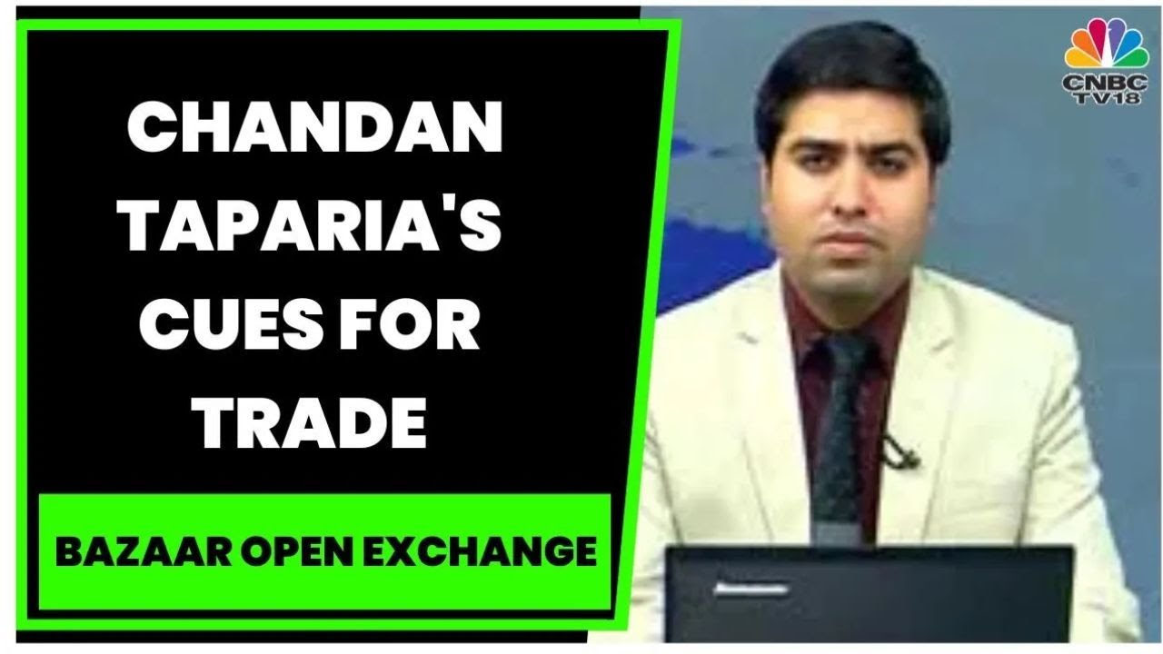 Motilal Oswal Financial Services' Chandan Taparia's Cues For Trade & Top Stock Picks For Today