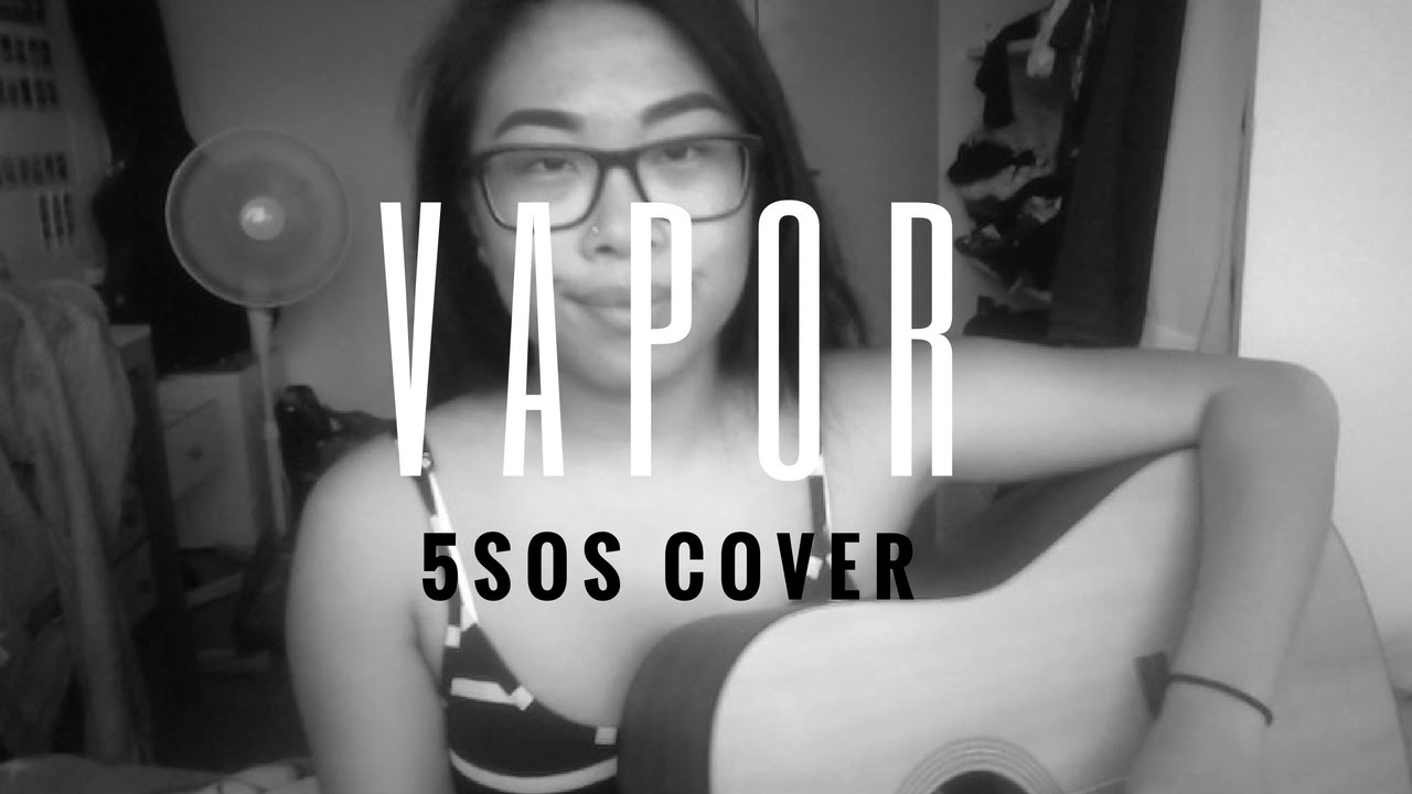 Vapor 5SOS Cover - Karla Wong