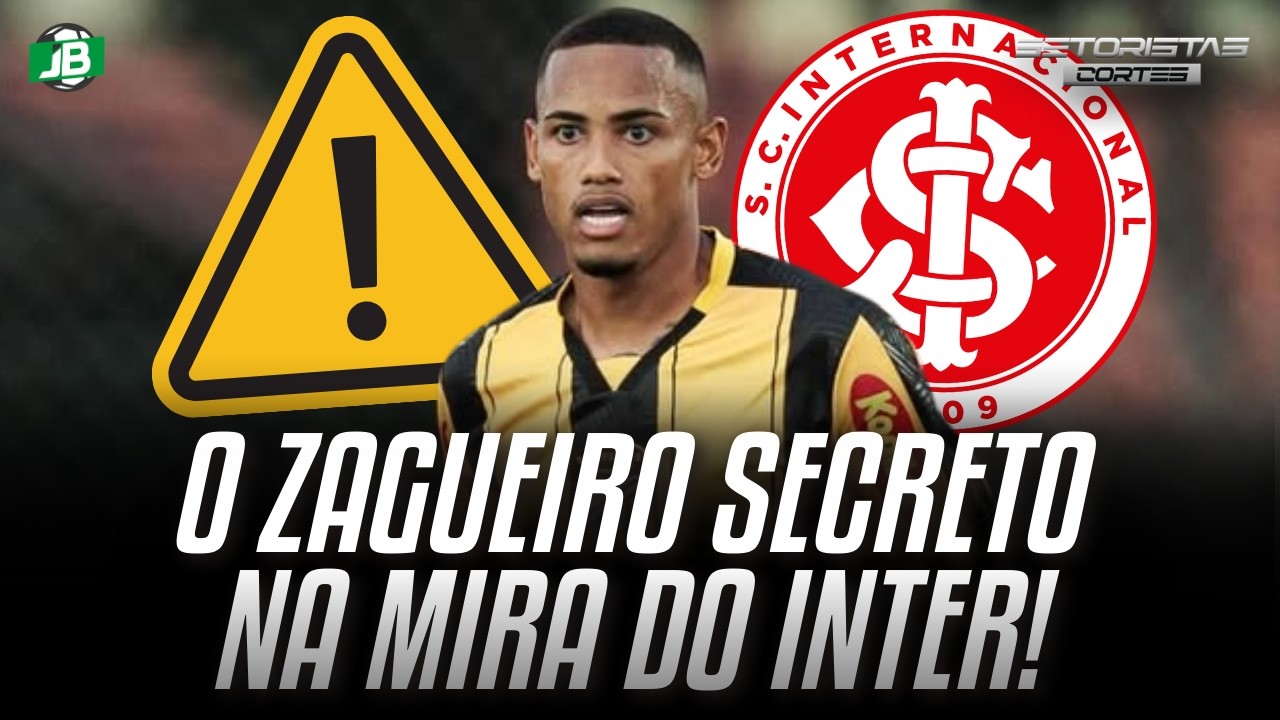 🟥 O ZAGUEIRO SECRETO NA MIRA DO INTER!