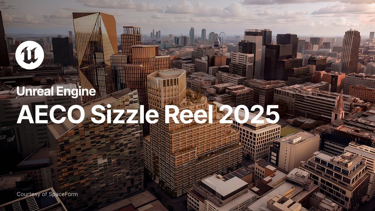Unreal Engine AECO Sizzle Reel 2025