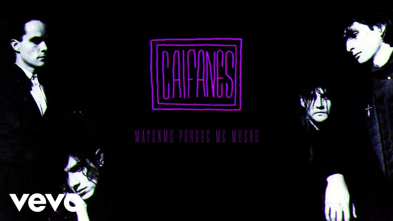 Caifanes - Mátenme Porque Me Muero (Letra Oficial)