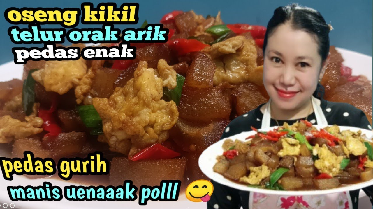Resep oseng kikil telur orak arik pedas enak || variasi masakan kikil telur enak 