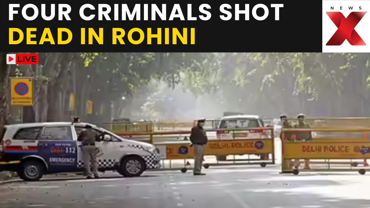 Delhi Encounter LIVE: 4 Criminals Shot Dead in Rohini by Delhi & Bihar Police Joint Team | NewsX