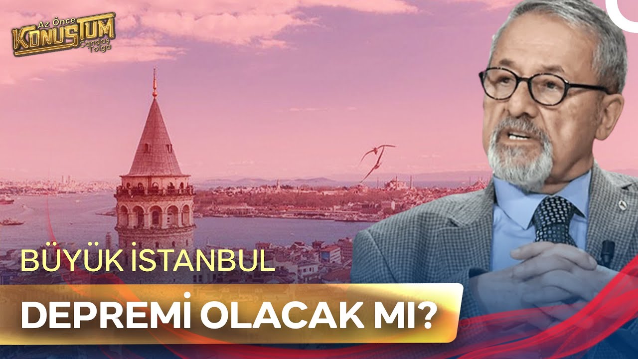 Büyük İstanbul Depremi Ne Kadar Yakın? | Az Önce Konuştum