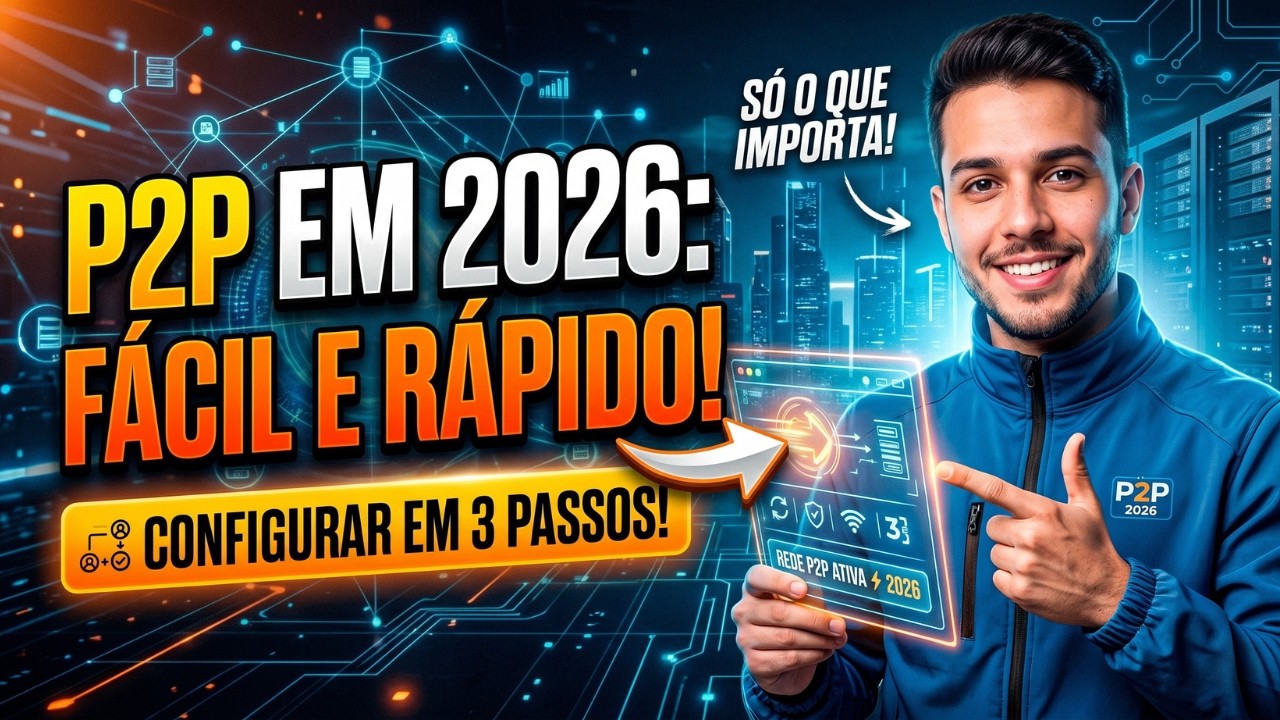 Como Configurar P2P em 2026 (Passo a Passo R&aacute;pido)