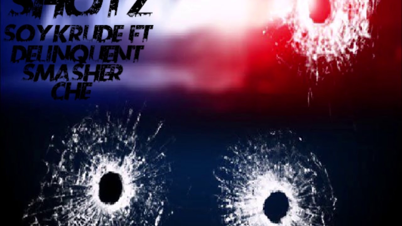 Shotz-Soy Krude Ft Delinquent Smasher And Che