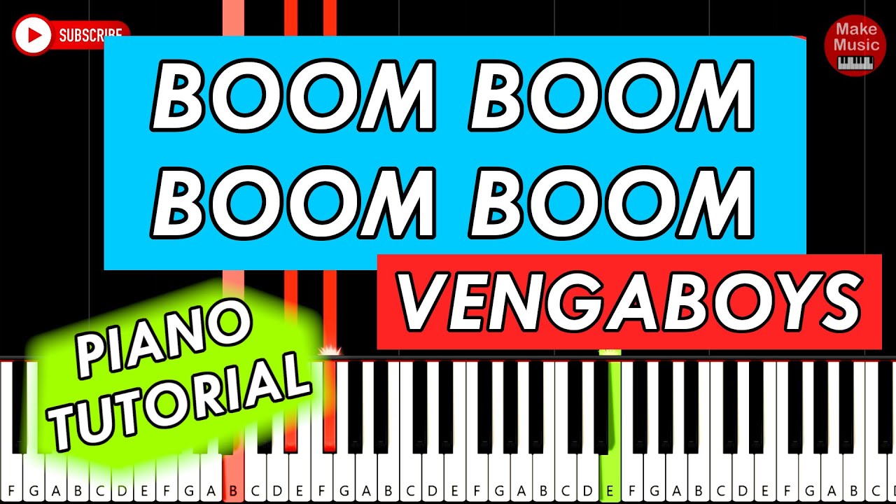 BOOM BOOM BOOM (Vengaboys) - Piano Keyboard Tutorial