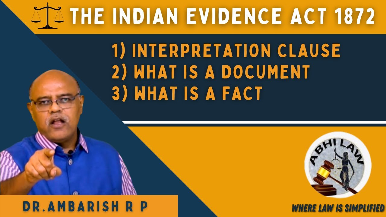 Interpretation clause of Indian Evidence Act 1872 - By Dr. Ambarish R P