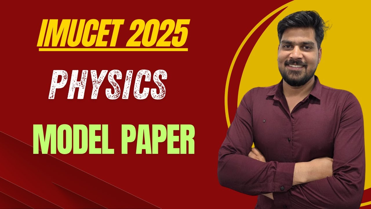Imucet Model Paper 2025 || PHYSICS Discussion Part 1|| #imucet #merchantnavy