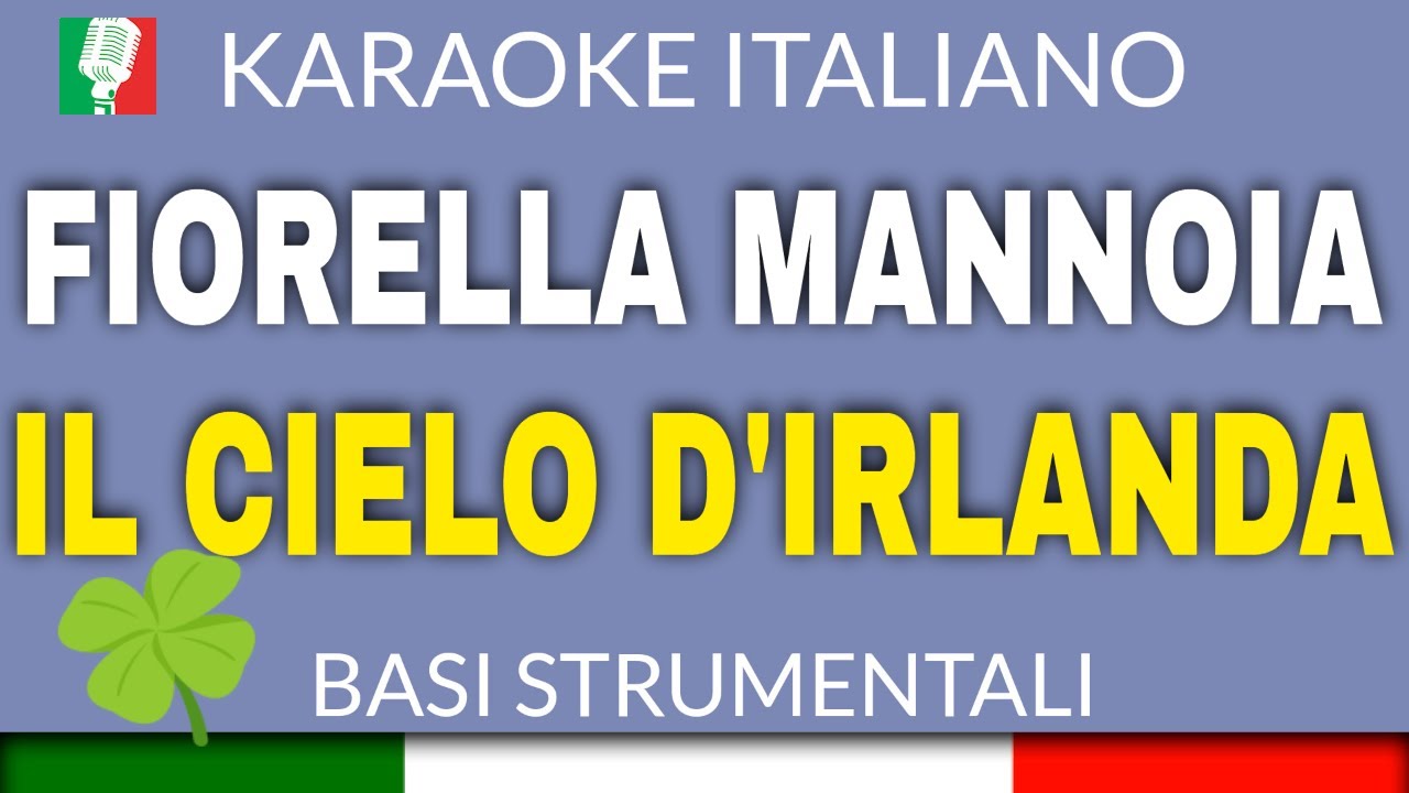 FIORELLA MANNOIA - IL CIELO D'IRLANDA (KARAOKE STRUMENTALE) [base karaoke italiano]🎤