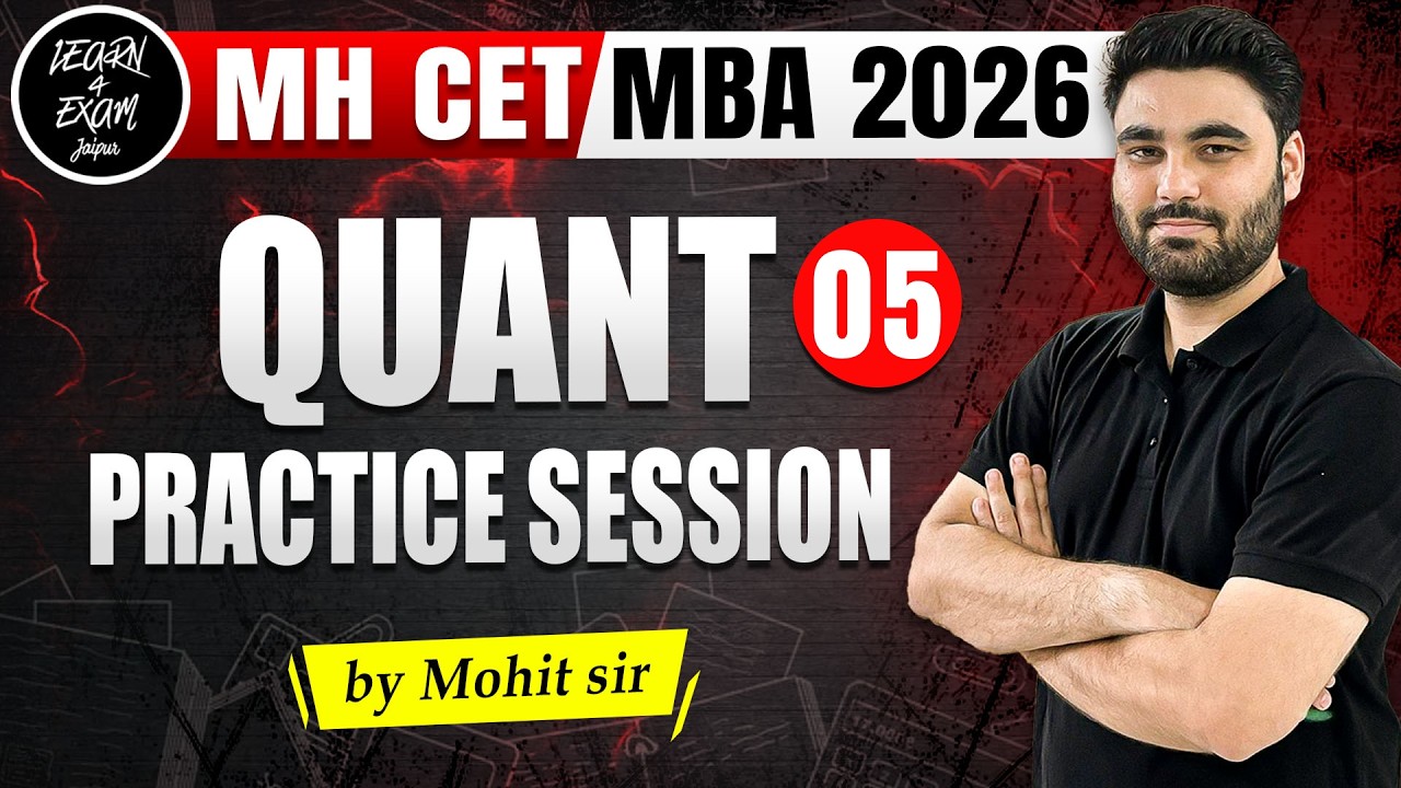 Quant Practice Session 05 | MHCET MBA 2026 | Most Expected Questions | Mohit Sir