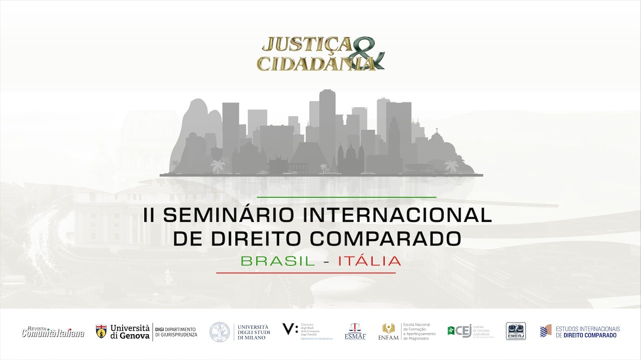II Seminário Internacional de Direito Comparado Brasil–Itália - 2º Dia na Emerj