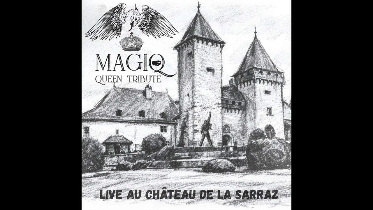 A Kind Of Magic - MagiQ Queen Tribute - Live au château de La Sarraz