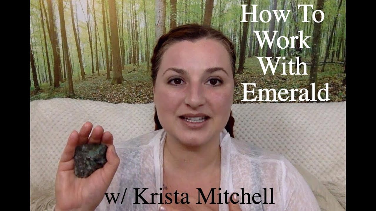 How To Work With Crystals: Emerald