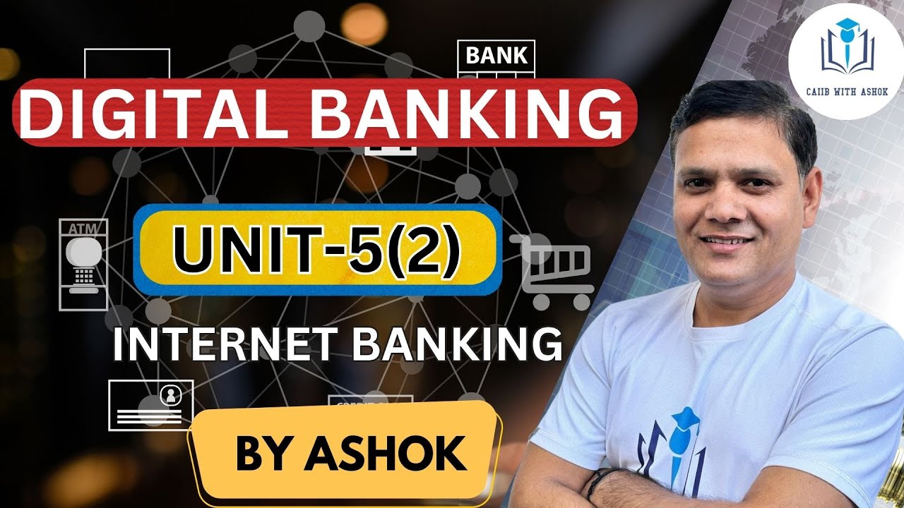 CAIIB WITH ASHOK DIGITAL BANKING MODULE A CHAPTER 5 PART II