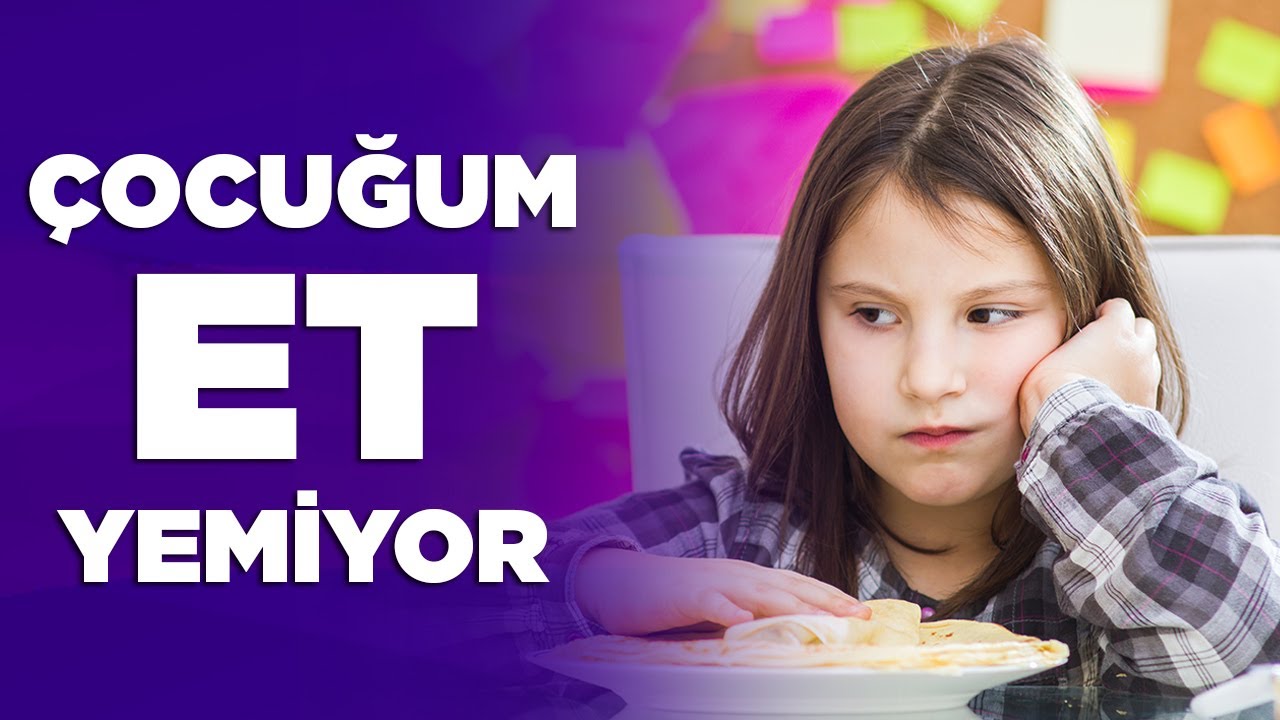 Çocuğum Et Yemiyor Protein Almıyor