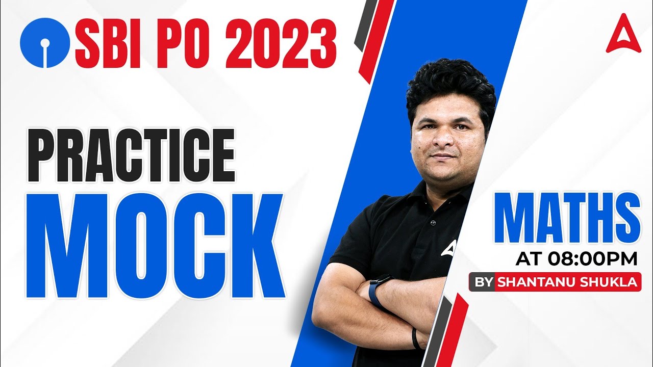 SBI PO 2023 l SBI PO Maths Practice Mock l Maths By Shantanu Shukla