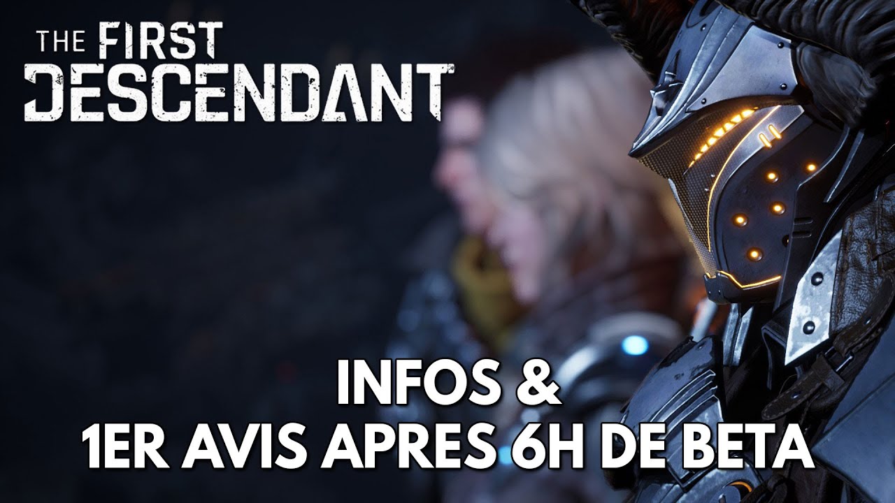 The First Descendant FR : Infos & 1er Avis après 6h de Beta (Free to Play, Looter-Shooter)