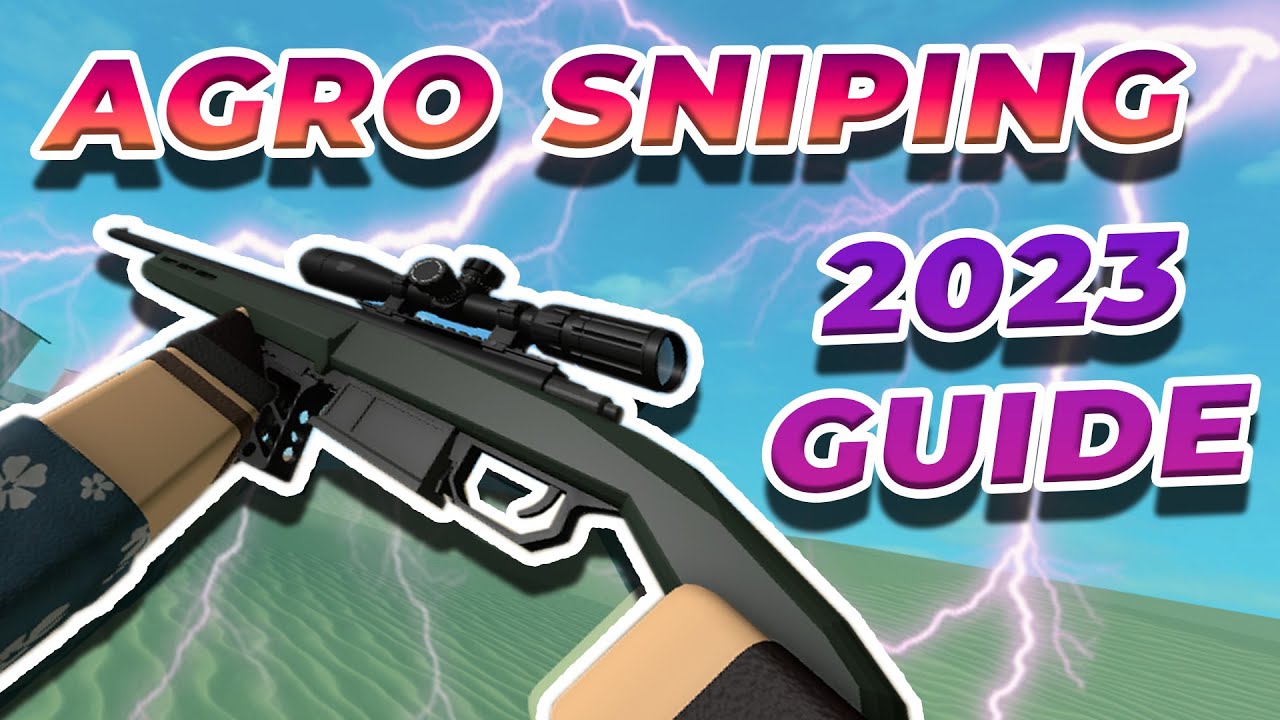 A 2023 Guide to Agro Sniping | Phantom Forces