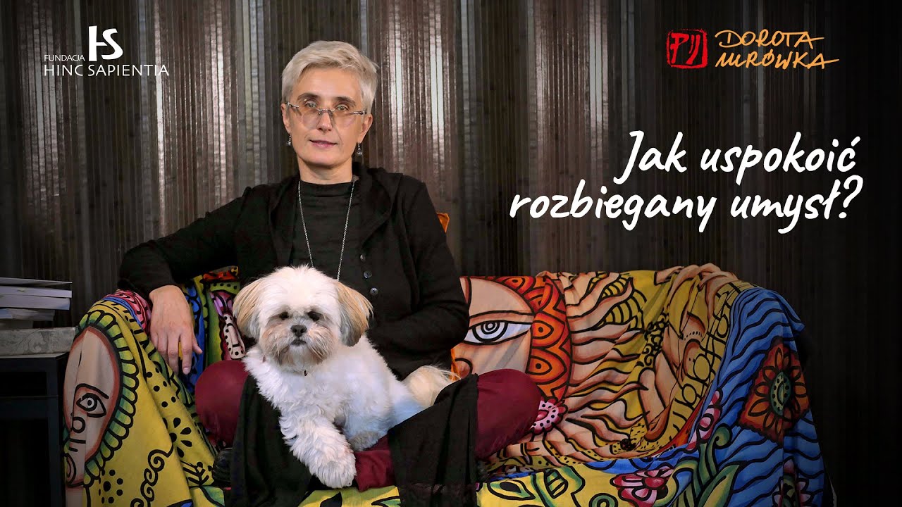 Jak uspokoić rozbiegany umysł? #24