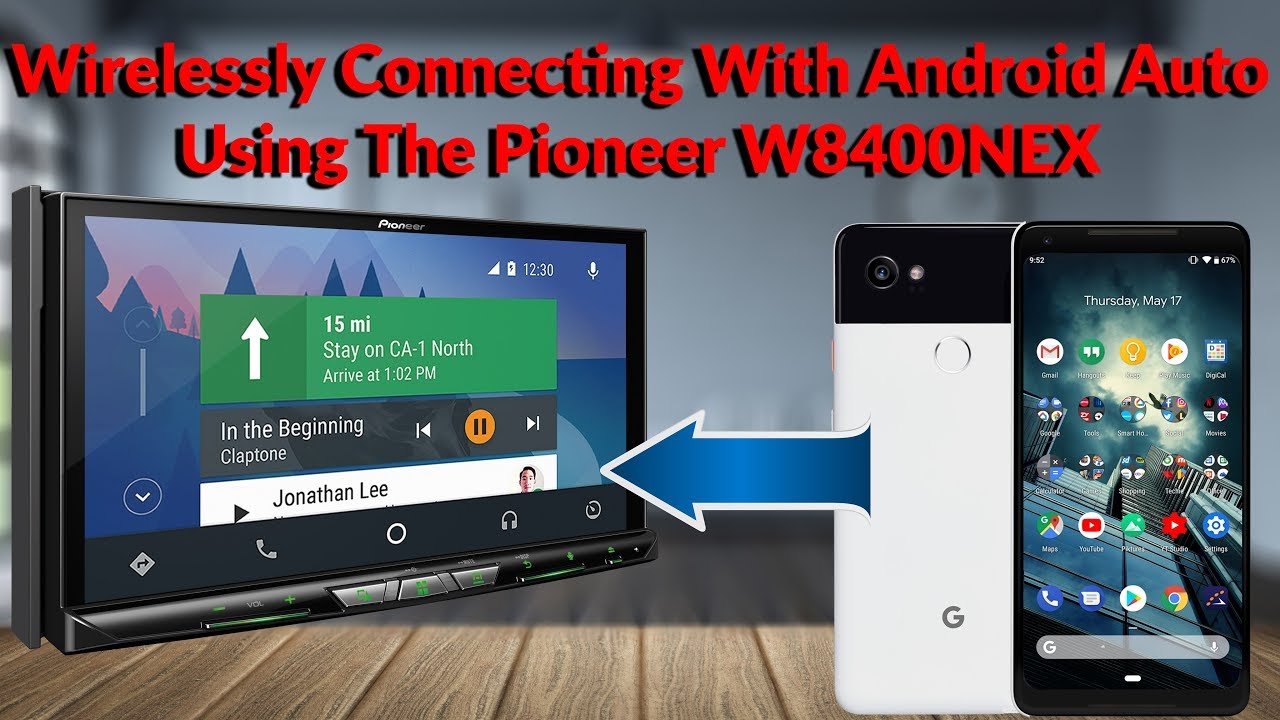 How To Wirelessly Connect With Android Auto Using The Pioneer W8400NEX - YouTube Tech Guy