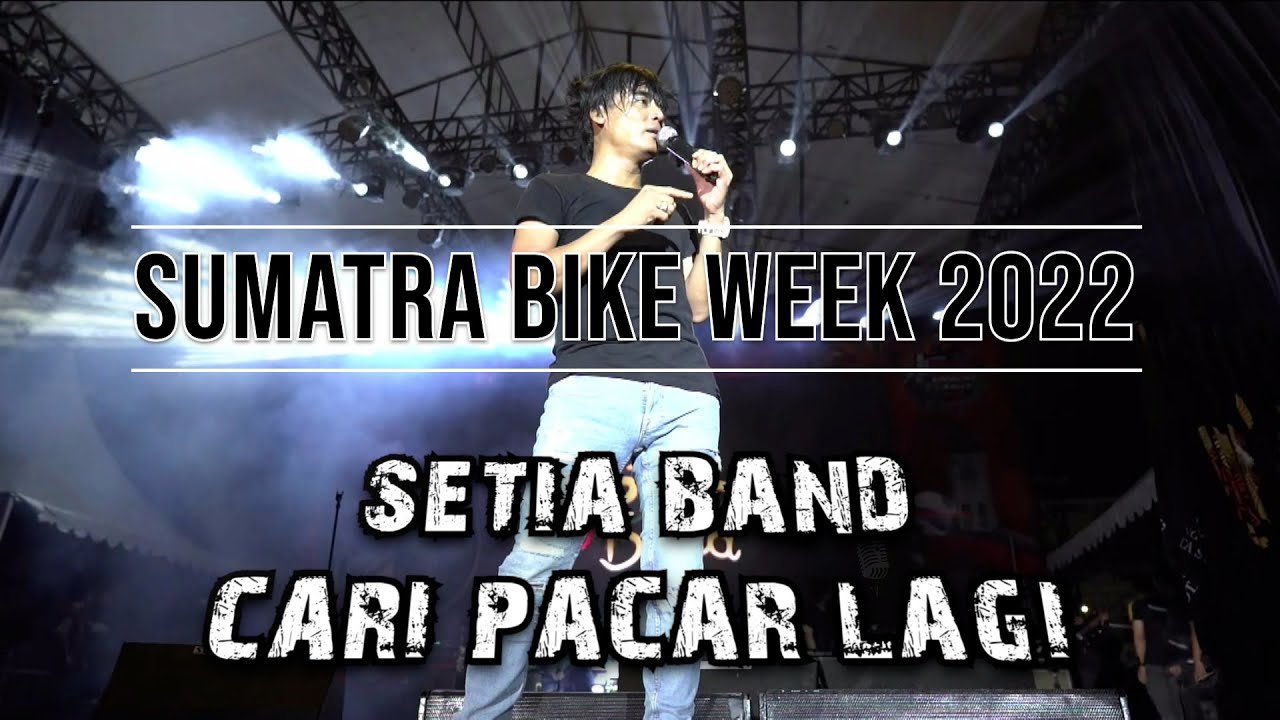 Bukittinggi Pecah!! Setia Band - Cari Pacar Lagi || Sumatra Bike Week 2022