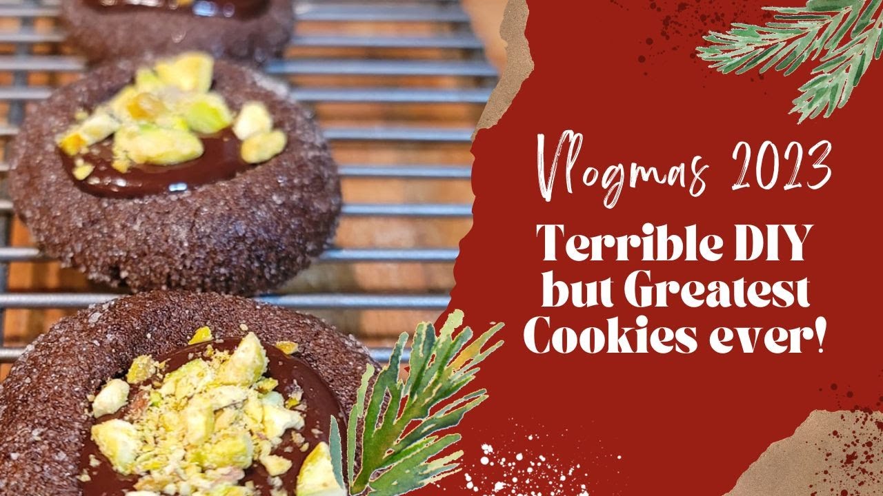 Vlogmas 2023 || A Terrible DIY but the Greatest Cookies Ever Baked!