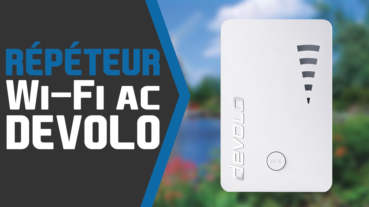 &Eacute;tendez la port&eacute;e de votre WiFi - R&eacute;p&eacute;teur Devolo ac 1200