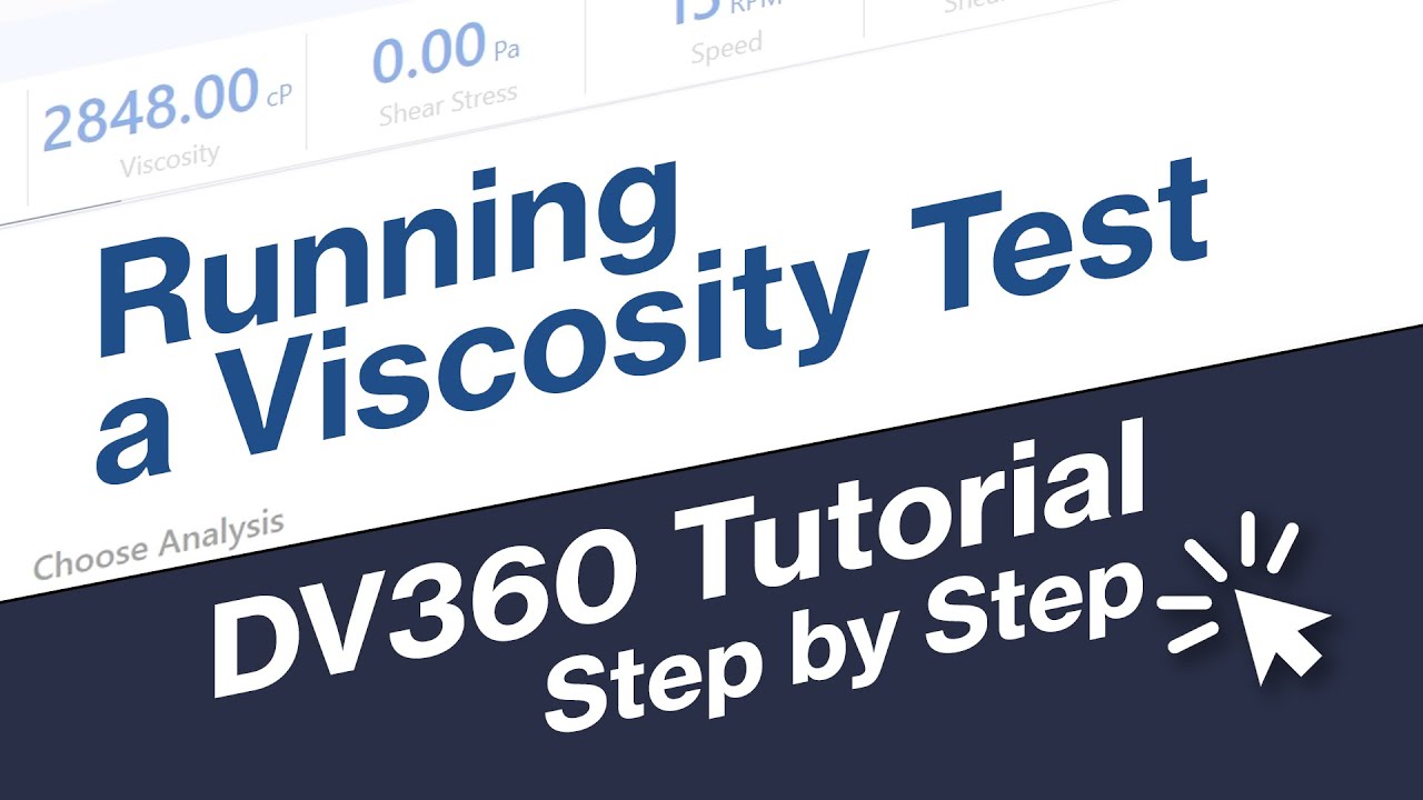 DV360 Tutorial: Running a Viscosity Test, Step-by-Step