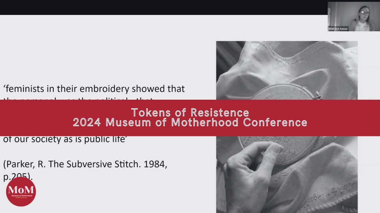 Tokens of Resistence | 2024 Museum of Motherhood Conference