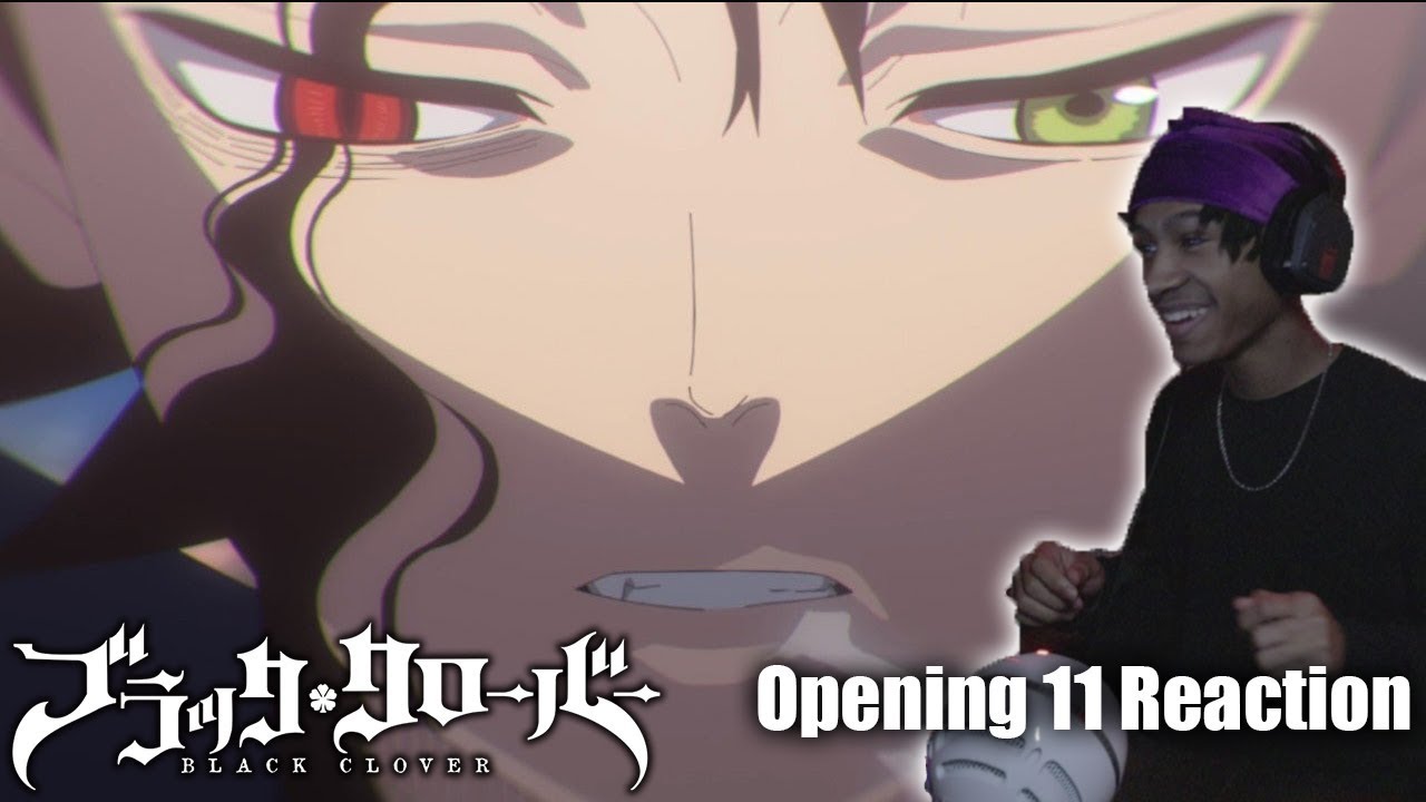 Black Clover Opening 11 Reaction | Stories