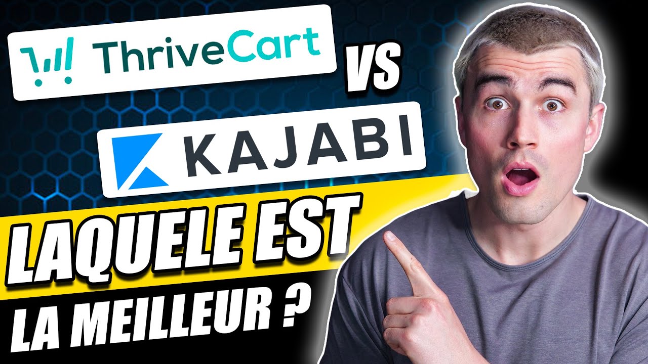 Thrivecart ou Kajabi ? Avis honn&ecirc;te & Comparaison approfondie