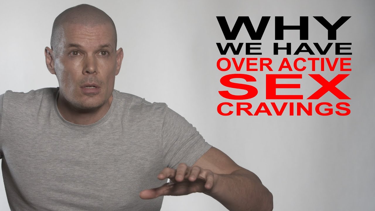 Why Over Active Lust, sex cravings or sex addiction are indications of blocked emotions