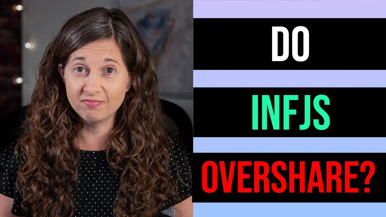 Why INFJs Tend to Overshare with People