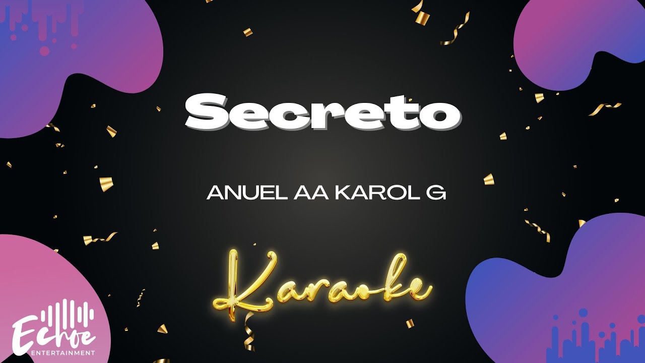 Anuel AA  Karol G - Secreto (Versión Karaoke)
