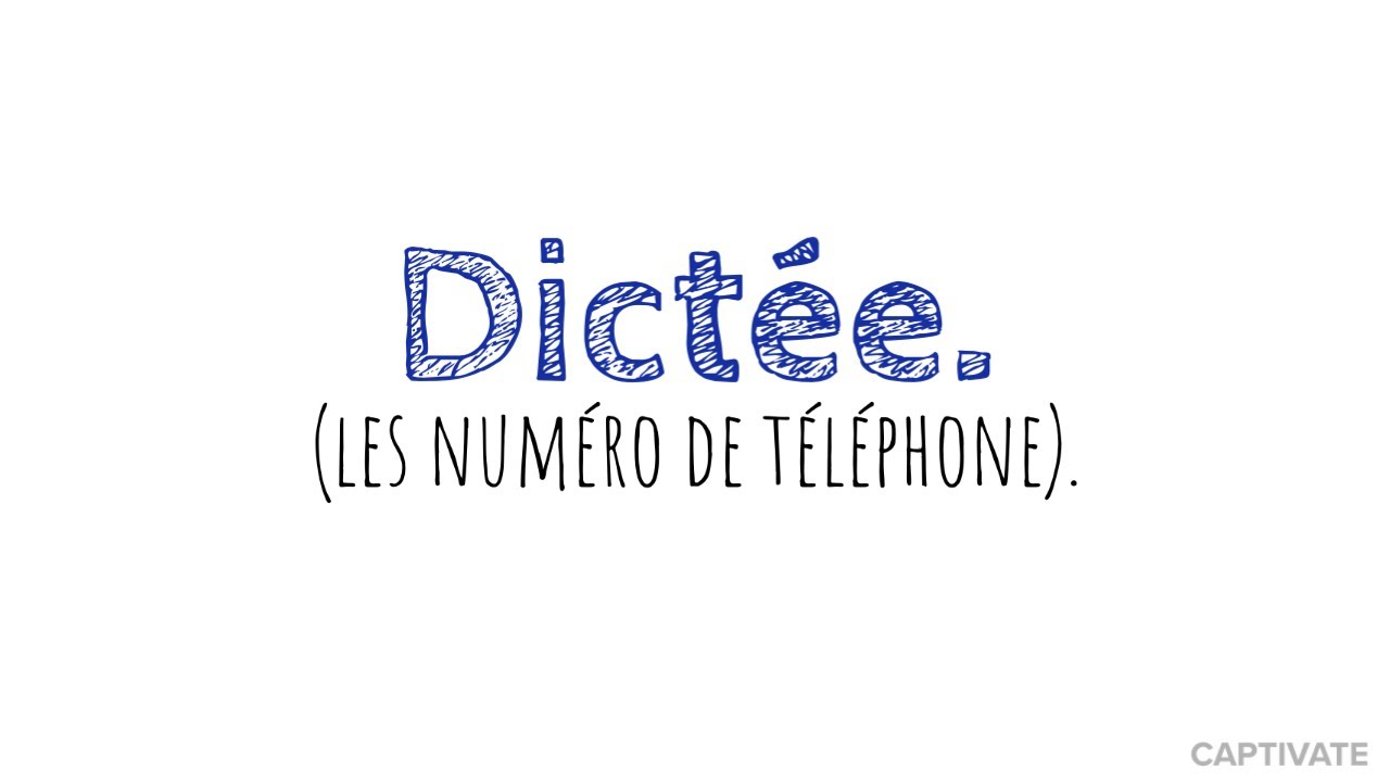 Dictée: les numéros de téléphone. Niveau A1.