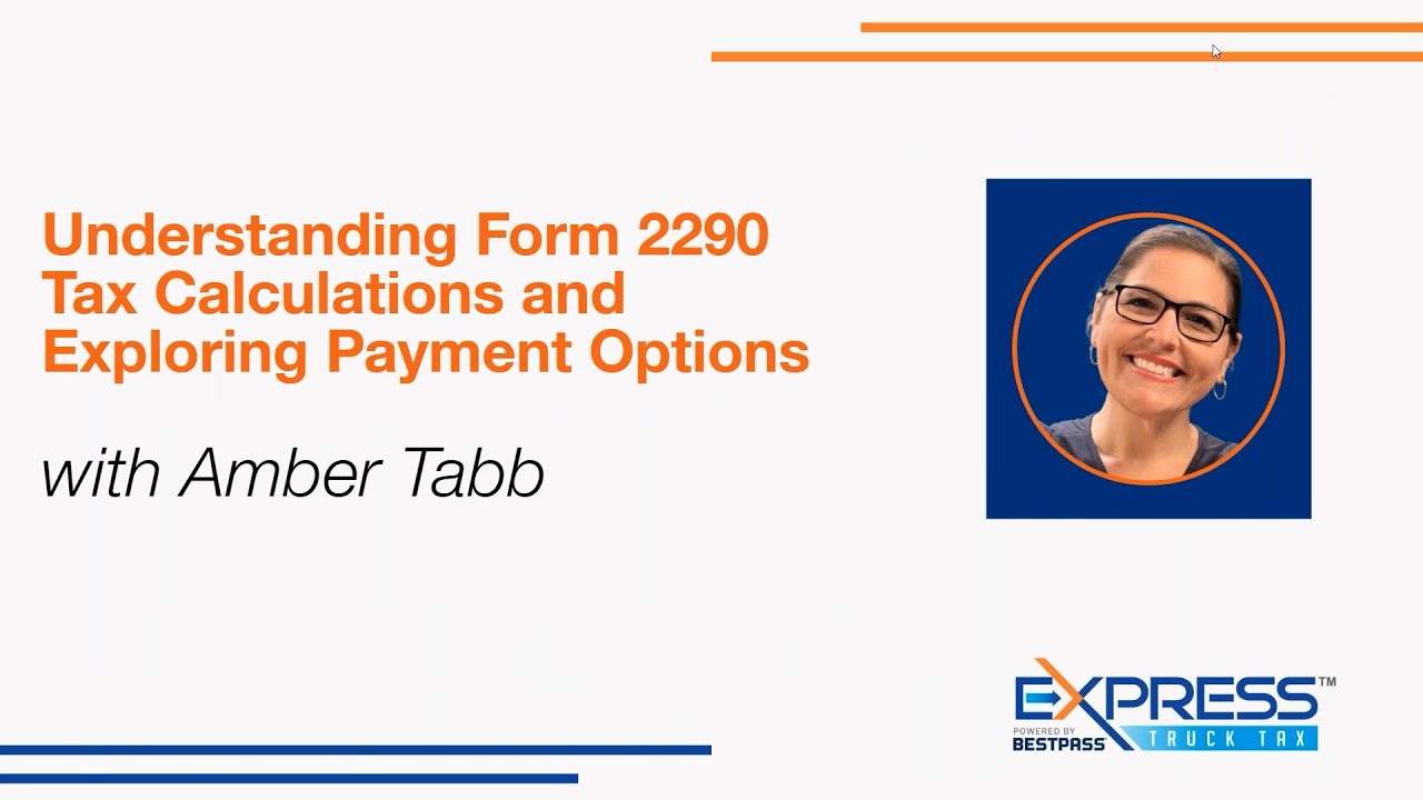 Understanding Form 2290 Tax Calculations and Exploring Payment Options
