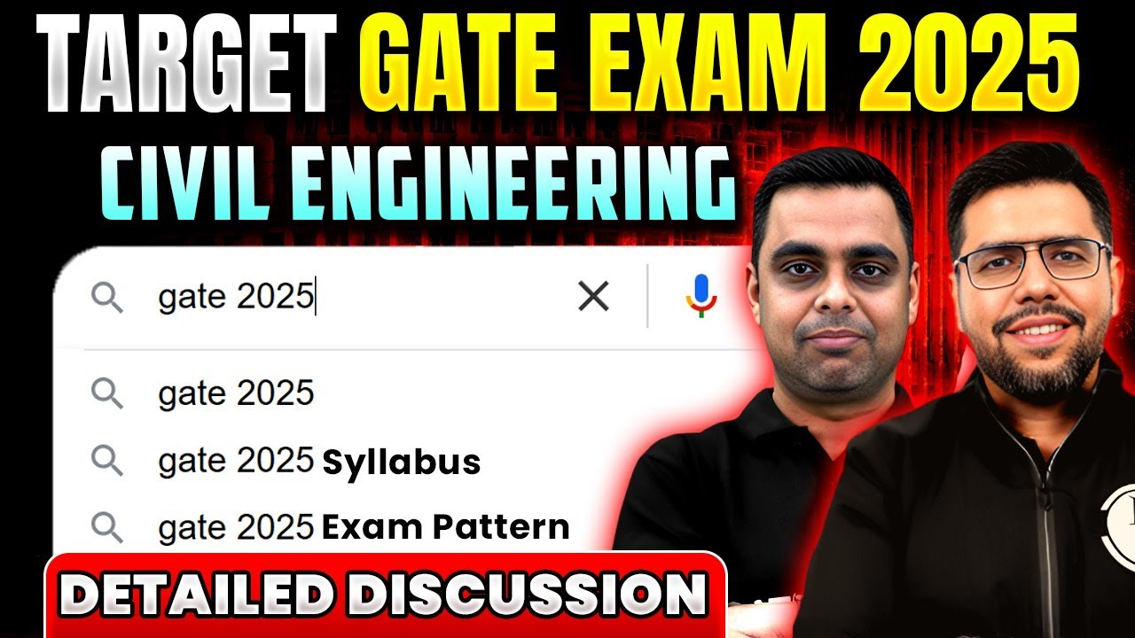 Target GATE Exam 2025 : Civil Engineering Syllabus and Exam Pattern | Detailed Discussion