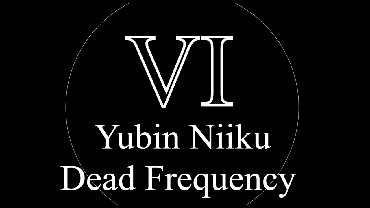 Yubin Niiku Dead Frequency