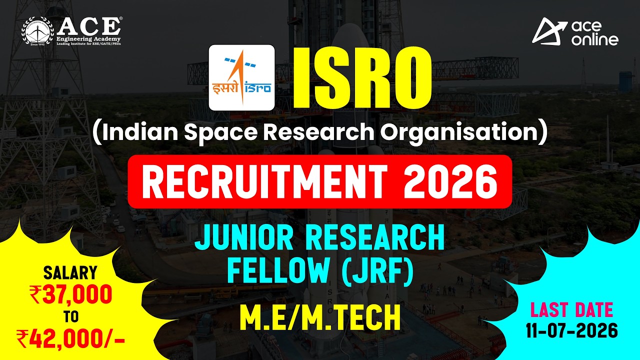 Набор в ISRO 2026 | Младший научный сотрудник (JRF) | Крайний срок: 11.07.2026 | ACE Online