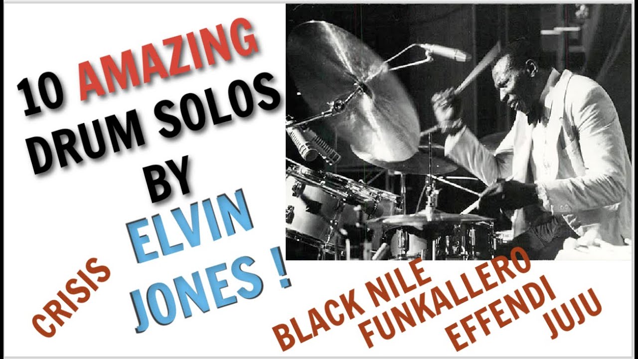 10 Outstanding Drum Solos by Elvin Jones (before 1970 and NOT with Coltrane! )