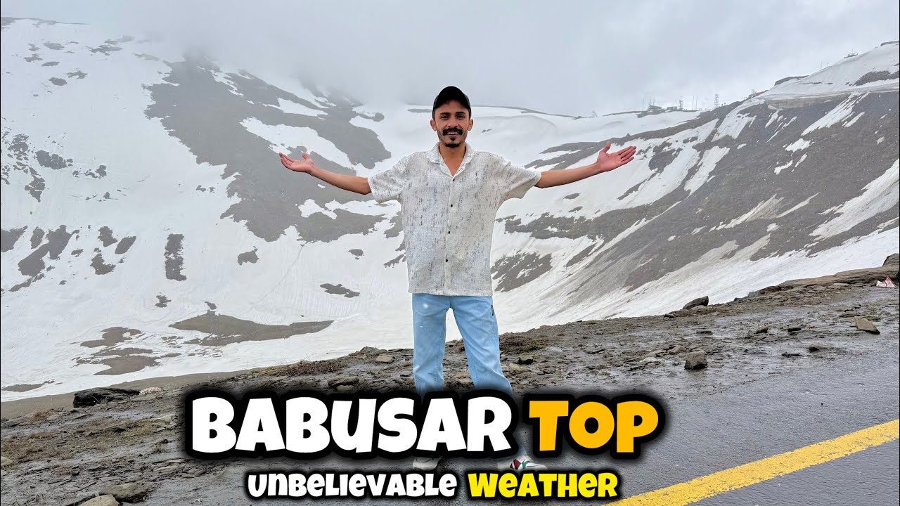 Babusar Top 2026 ⛰️| Snowfall & Unbelievable Weather