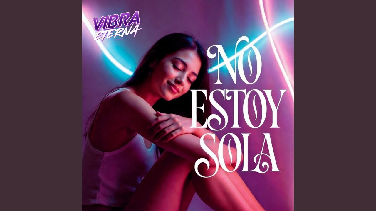 NO ESTOY SOLA