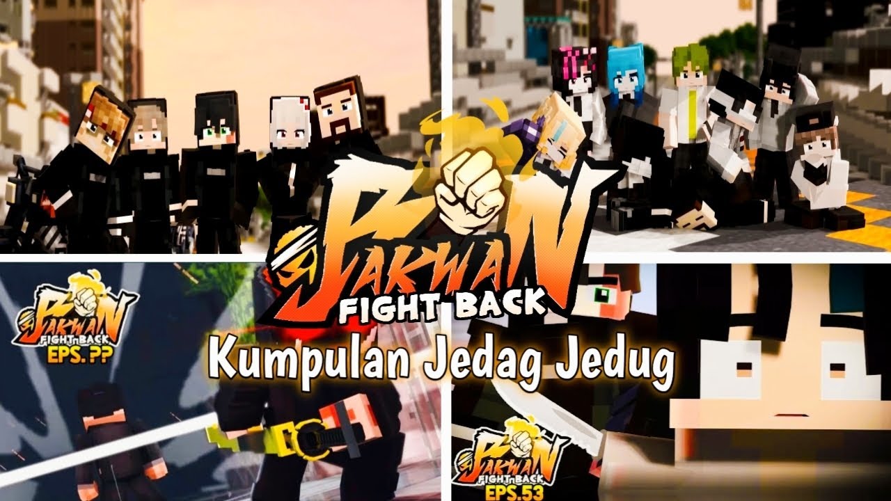 KUMPULAN JEDAG JEDUG BAKWAN FIGHT BACK ARC 3 #17