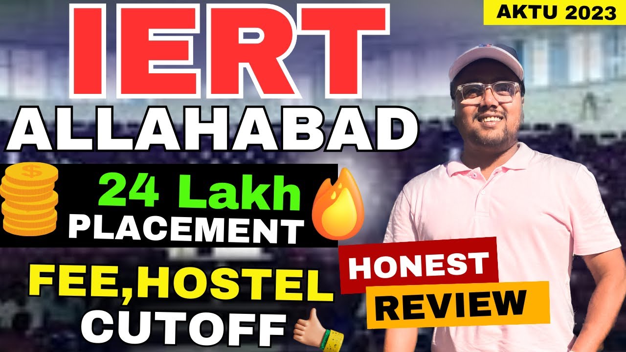 IERT Allahabad College Review 😈 | सरकारी कॉलेज 🫡 | Placement | Cutoff | UPTU Counselling 2023|AKTU