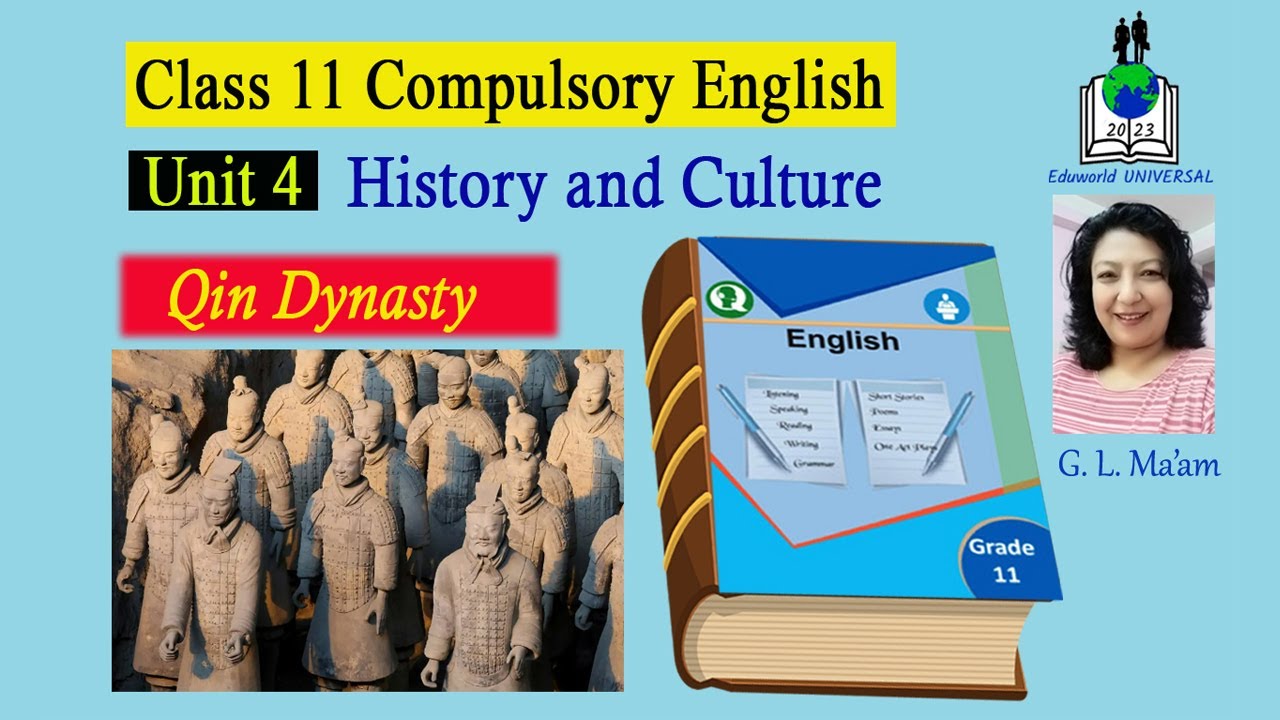 Qin Dynasty ( Class 11 - Compulsory English) Unit 4 - History and Culture