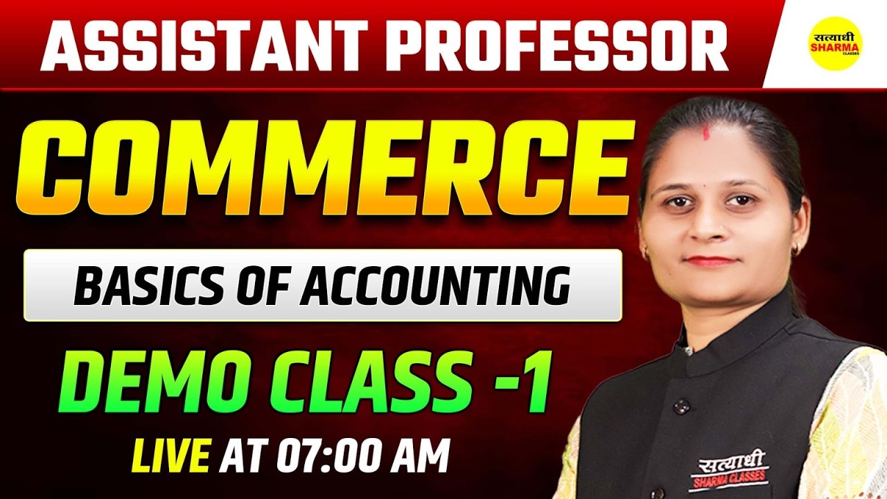 BASICS OF ACCOUNTING, COMMERCE ACCOUNTING DEMO CLASS 1 | ASSISTANT PROFESSOR 2026 BY BHAWNA MA'AM