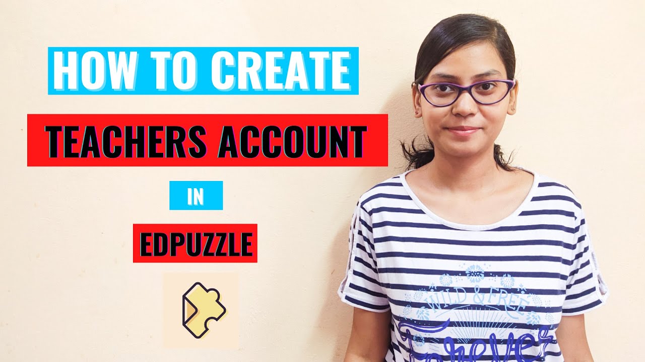 How to create Teachers Account in Edpuzzle 2020 || Get Started with Edpuzzle
