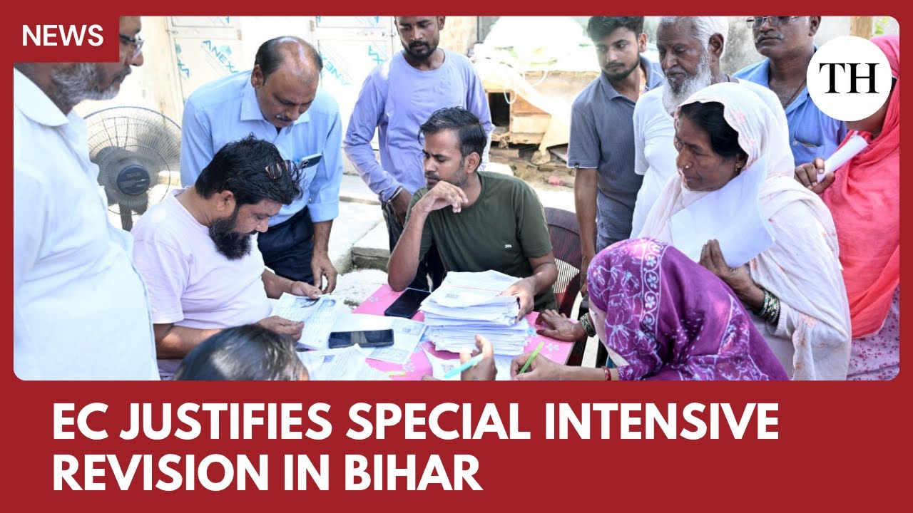 Election Commission justifies Special Intensive Revision (SIR) in Bihar