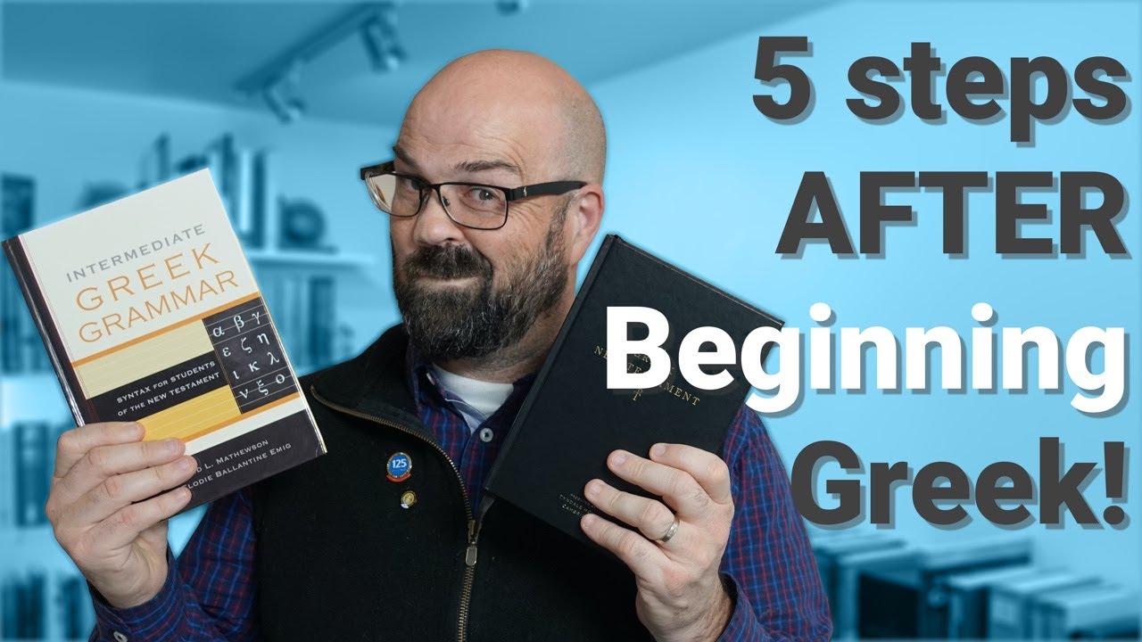 Finished beginning Greek? Do this next (5 steps to massive improvements)